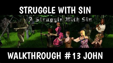 A Struggle With Sin Walkthrough